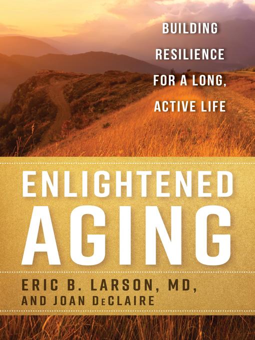 Title details for Enlightened Aging by Eric B. Larson MD - Available